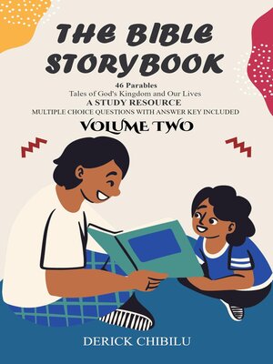 cover image of The Bible Storybook 46 Parables, Volume 2